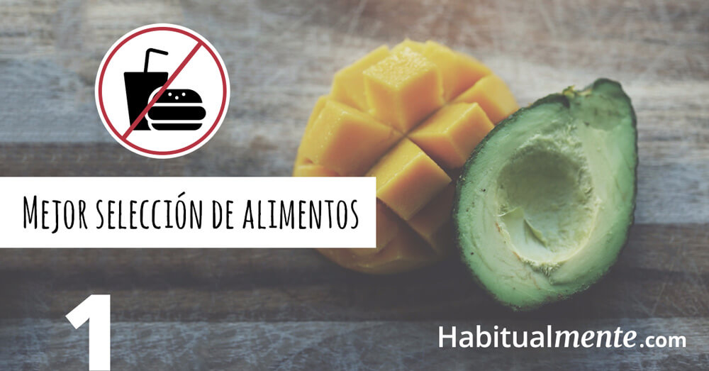 mejor selección de alimentos.