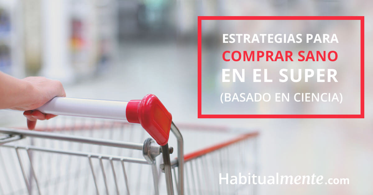 Como Comprar Inteligente Y Saludable En El Supermercado