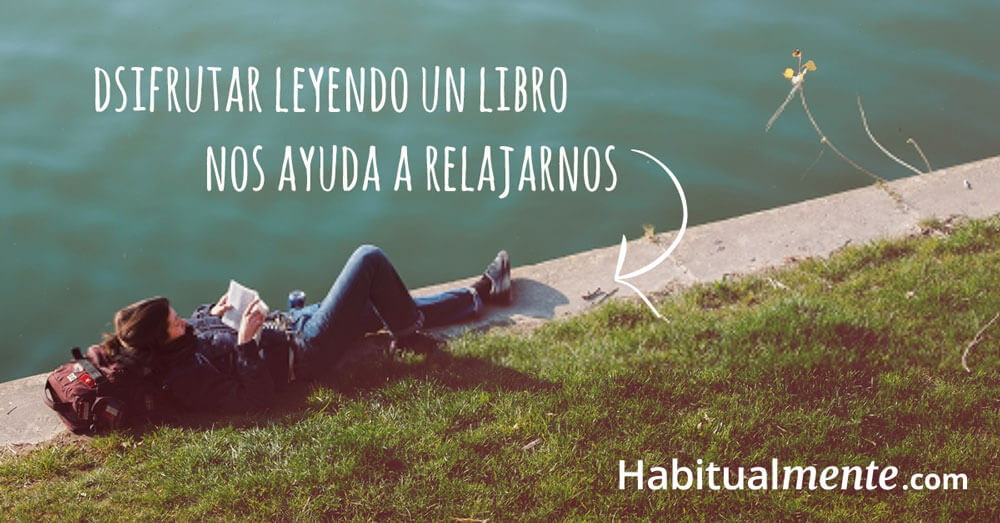 disfrutar leyendo un libro nos ayuda a relajarnos