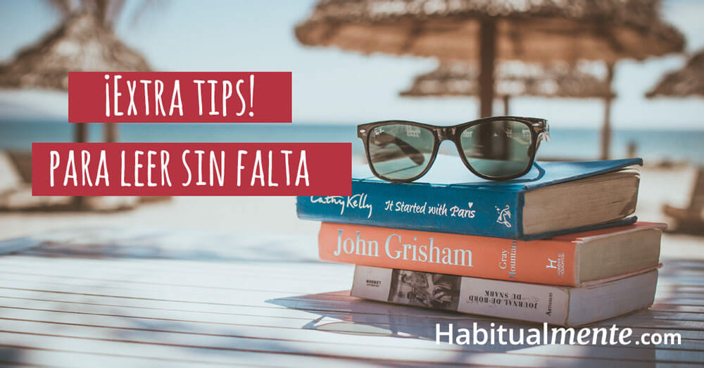 extra tips para empezar a leer sin falta a partir de hoy