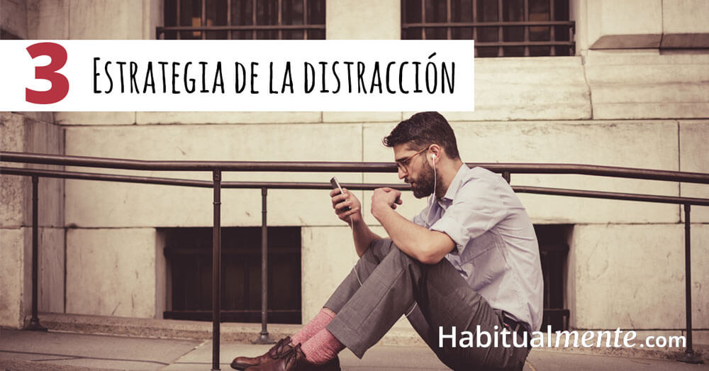 estrategia de la distracción