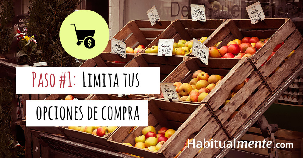 paso 1: limita tus opciones de compra