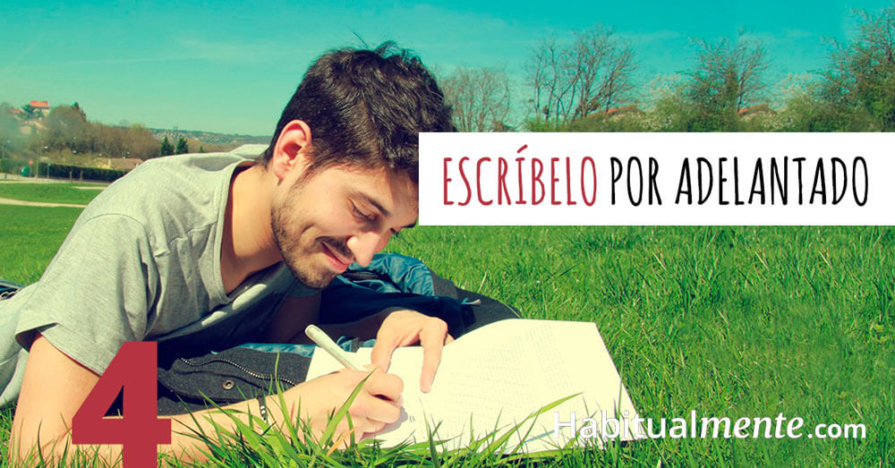Escríbelo por adelantado