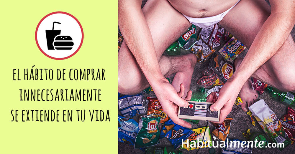 comprar mal se extiende en tu vida