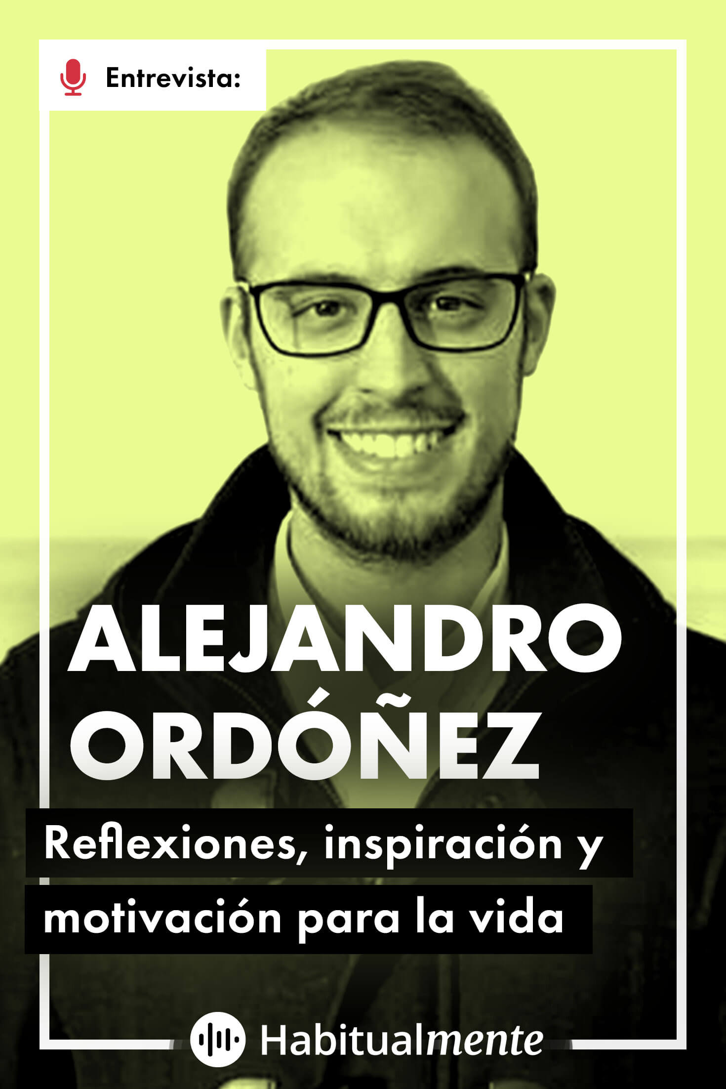 Alejandro Ordóñez: Reflexiones, inspiración y pensamientos de motivación