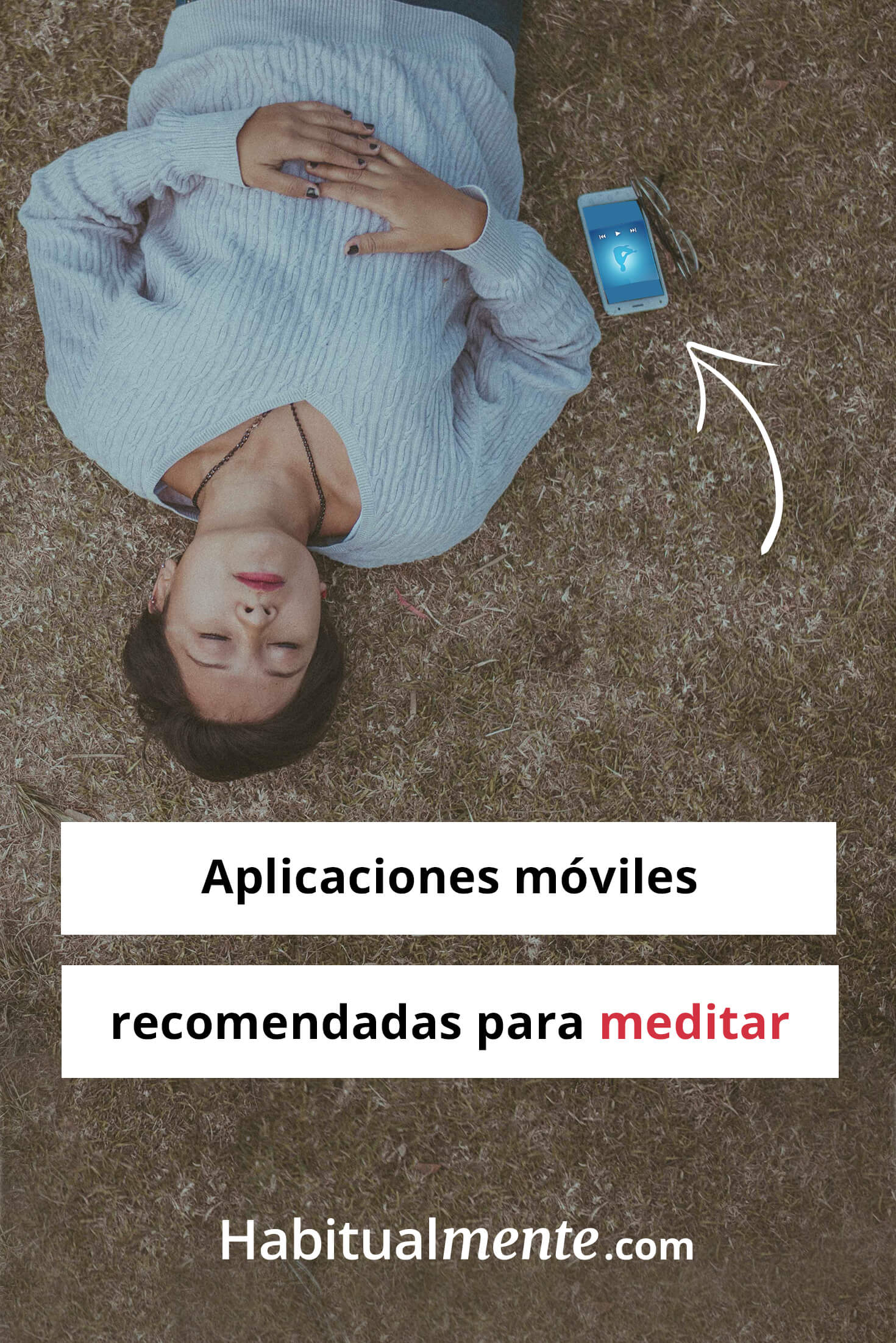 Todo Lo Que Tienes Que Saber Para Empezar A Meditar