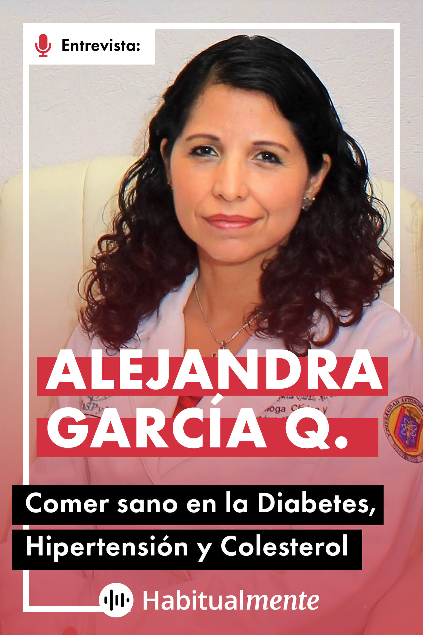 Alejandra García Quiroz: Alimentación sana en la diabetes, hipertensión y  colesterol elevado - Habitualmente